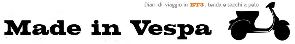 MadeInVespa | Diari di viaggio in ET3, tenda e sacchi a pelo.